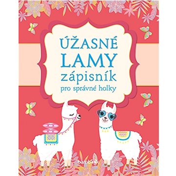 

Zápisník pro správné holky Úžasné lamy