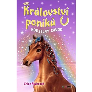 

Království poníků Kouzelný závod