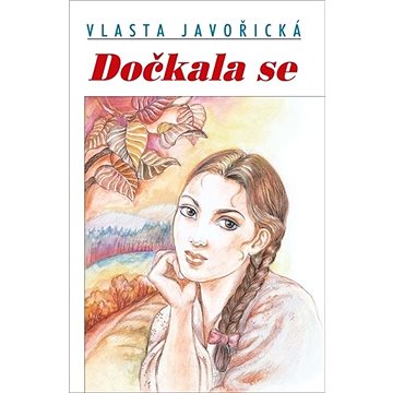 

Dočkala se