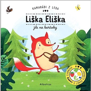

Liška Eliška jde na borůvky: Kamarádi z lesa