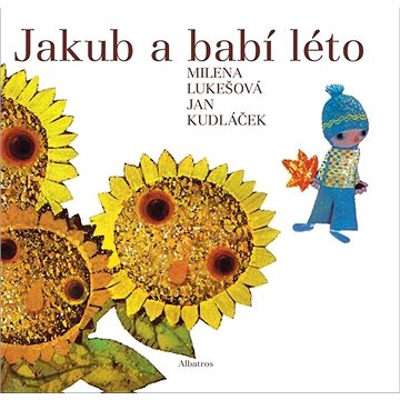 

Jakub a babí léto