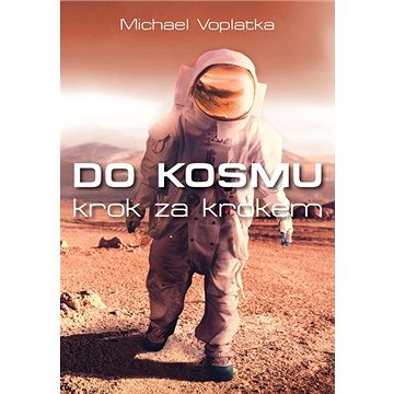 

Do kosmu krok za krokem