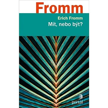 

Mít, nebo být