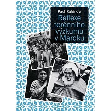 

Reflexe terénního výzkumu v Maroku