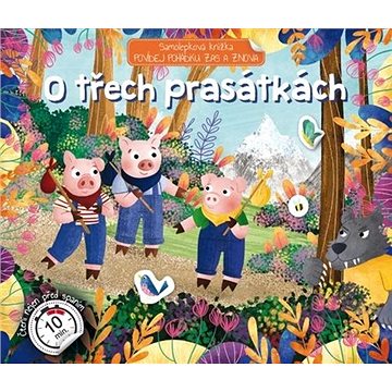 

O třech prasátkách Povídej pohádku zas a znova: Samolepková knížka