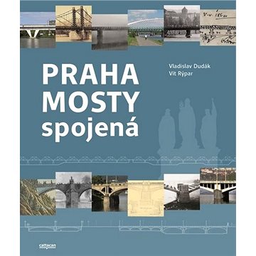 

Praha mosty spojená