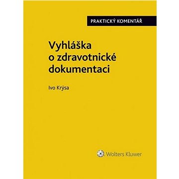 

Vyhláška o zdravotnické dokumentaci