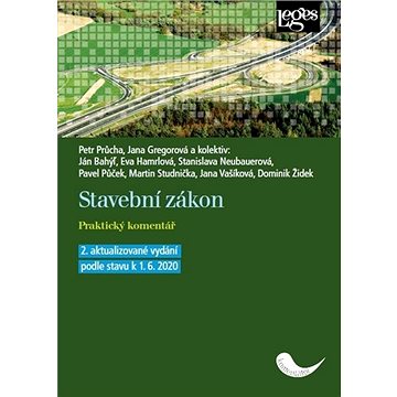 

Stavební zákon: 2. aktualizované vydání podle stavu k 1. 6. 2020