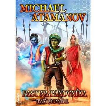 

Past na panovníka: Temný bylinkář III.