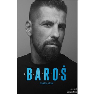 

Milan Baroš: Opravdová legenda