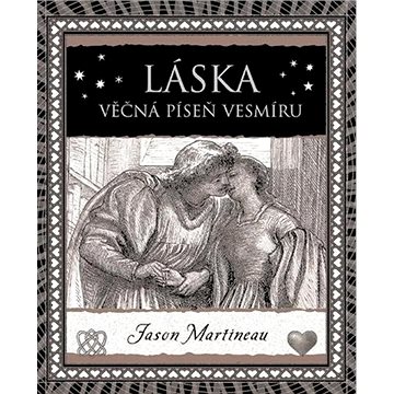 

Láska: Věčná píseň vesmíru