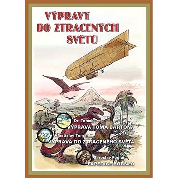

Výpravy do ztracených světů