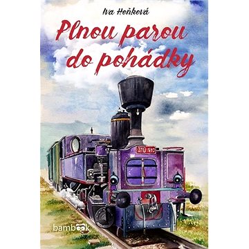 

Plnou parou do pohádky