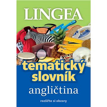 

Tematický slovník angličtina: rozšířte si obzory