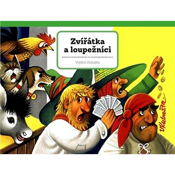 

Zvířátka a loupežníci