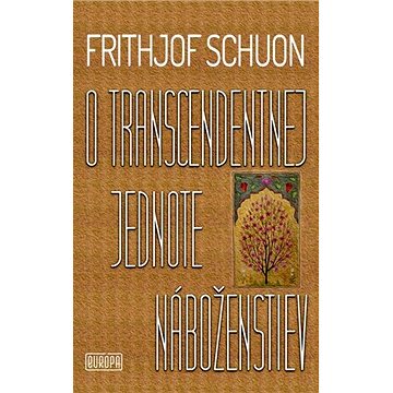 

O transcendentnej jednote náboženstiev