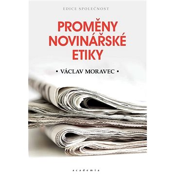

Proměny novinářské etiky