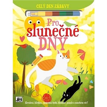 

Celý den zábavy Pro slunečné dny
