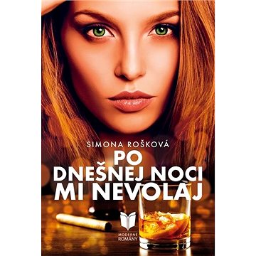 

Po dnešnej noci mi nevolaj