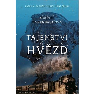 

Tajemství hvězd: Láska a zatmění slunce mění dějiny