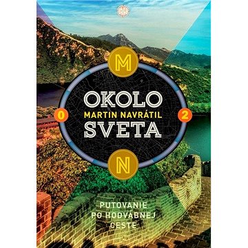 

Okolo sveta 2: Putovanie po Hodvábnej ceste