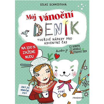 

Můj vánoční deník: Tvořivé nápady pro adventní čas