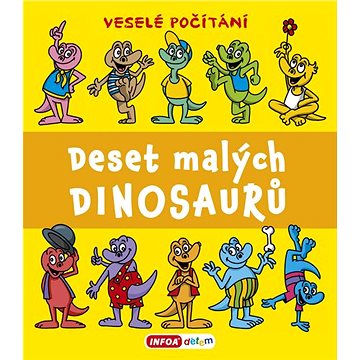 

Deset malých dinosaurů: Veselé počítání