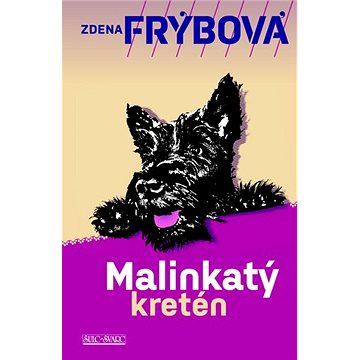 

Malinkatý kretén