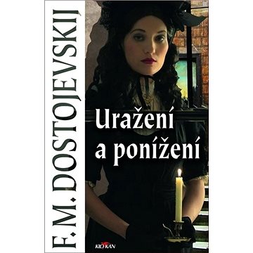 

Uražení a ponížení