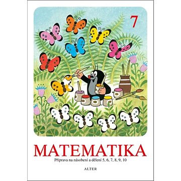 

Matematika 7: Příprava na násobení a dělení 5, 6, 7, 8, 9, 10