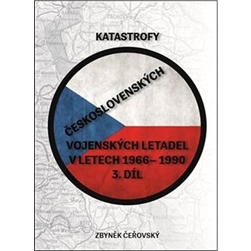 

Katastrofy československých vojenských letadel: v letech 1966 - 1990