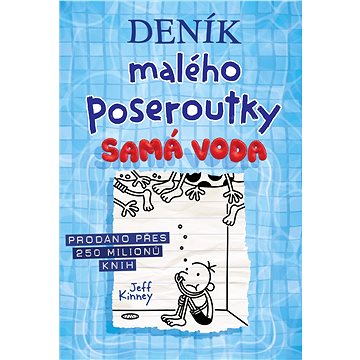 

Deník malého poseroutky 15: Samá voda