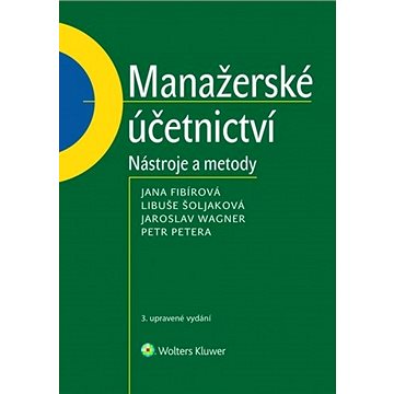 

Manažerské účetnictví: Nástroje a metody