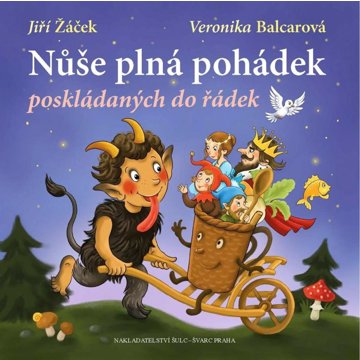 

Nůše plná pohádek poskládaných do řádek