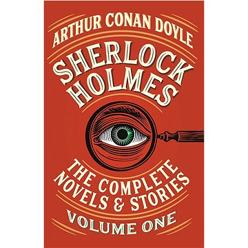 

Sherlock Holmes: The Complete Novels and Stories, Volume I