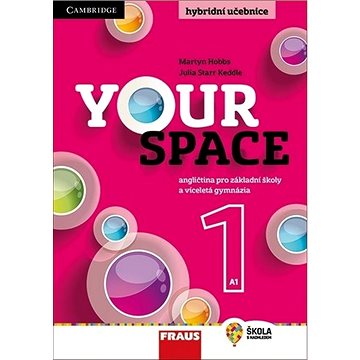 

Your Space 1 Hybridní učebnice: Angličtina pro základní školy a víceletá gymnázia