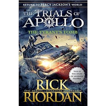 

The Tyrant's Tomb (The Trials of Apollo Book 4)