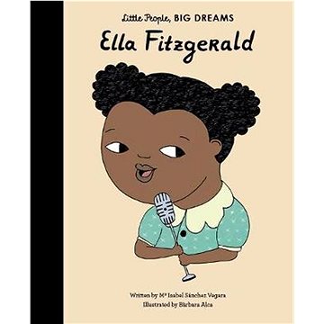 

Little People, Big Dreams: Ella Fitzgerald