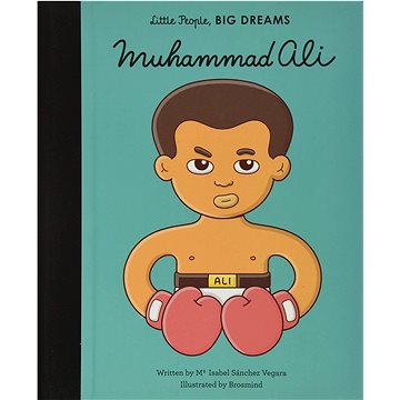 

Little People, Big Dreams: Muhammad Ali: My First Muhammad Ali