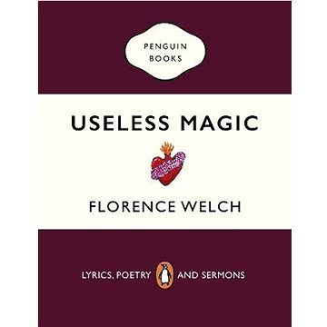 

Useless Magic: Lyrics and Poetry