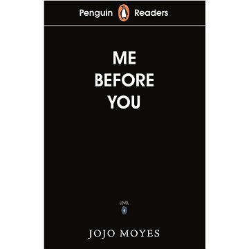 

Penguin Readers Level 4: Me Before You