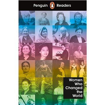 

Penguin Readers Level 4: Women Who Changed the World