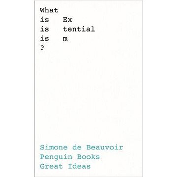 

What Is Existentialism