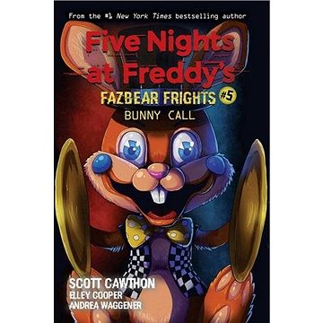 

Five Nights at Freddy's: Fazbear Frights 05. Bunny Call