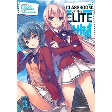 

Classroom of the Elite (Light Novel) Vol. 3