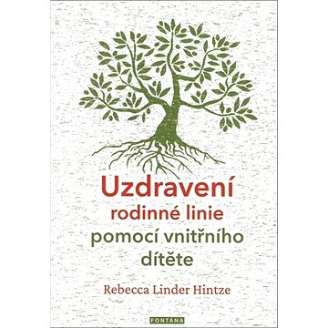 

Uzdravení rodinné linie pomocí vnitřního dítěte
