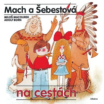 

Mach a Šebestová na cestách