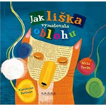 

Jak liška vymalovala oblohu