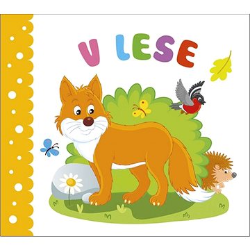 

V lese