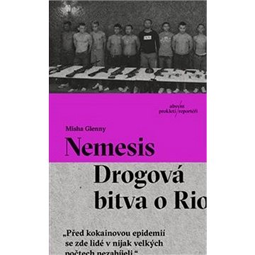 

Nemesis Drogová bitva o Rio